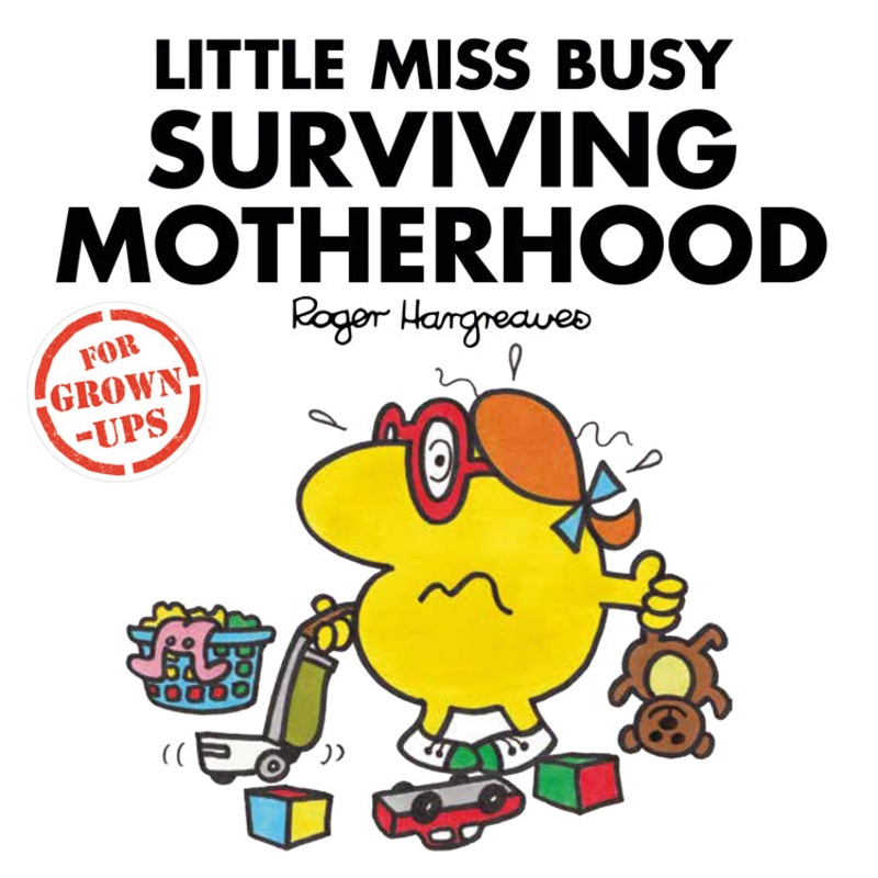 Little Miss Busy Surviving Motherhood
