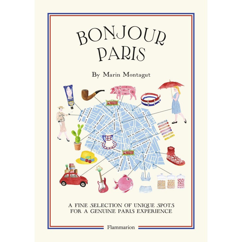 Bonjour Paris: The Bonjour City Map Guide