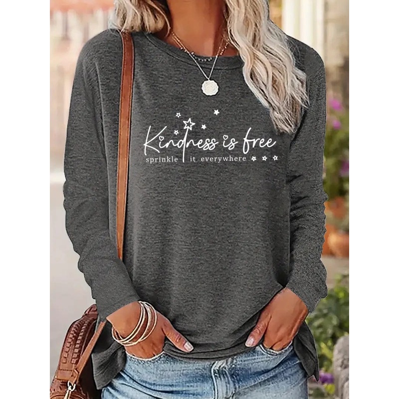 Kindness is Free Sprinkle it Everywhere Long Sleeve T Shirt