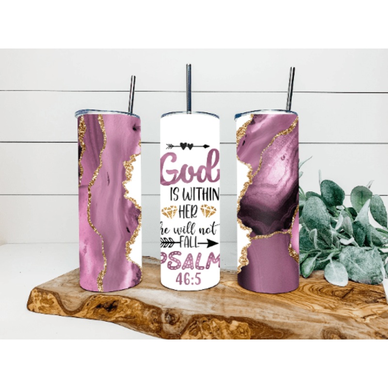Psalms 46:5 God is Within Her She will Not Fall, Beautiful Sublimated Stainless Steel Tumbler