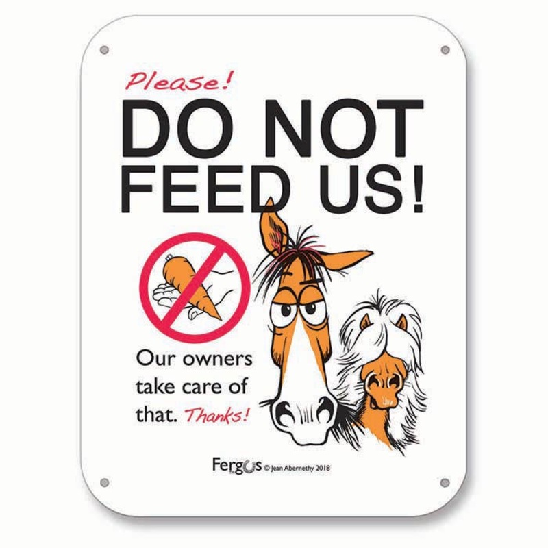 Kelley and Company - Fergus Barn Sign "Do Not Feed Horses"