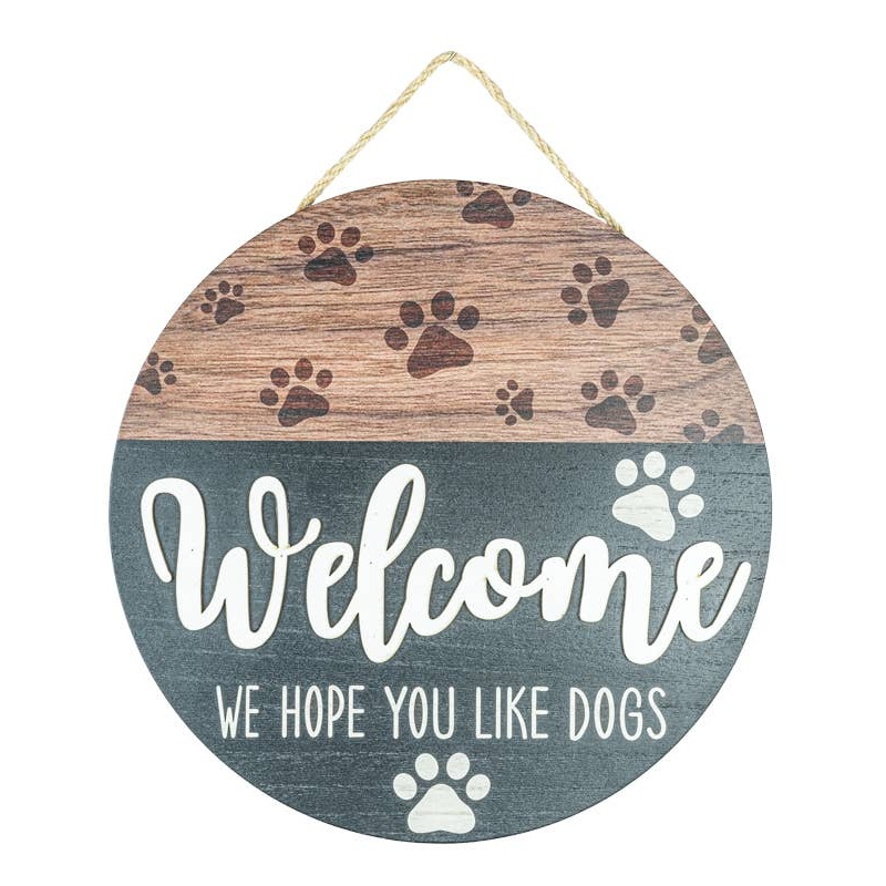 Dog Paw Print Welcome Hanger-We Hope You Like Dogs Cute Sign