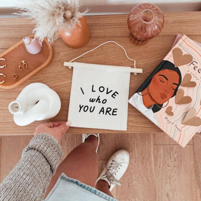 I Love Who You Are Canvas Sign - Natural
